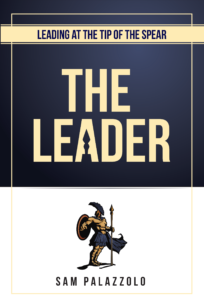 Leading at the Tip of the Spear - The Leader